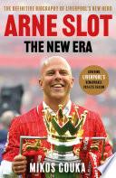 Arne Slot: The New Era