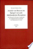 Arnold von Brescia im Spiegel von acht Jahrhunderten Rezeption