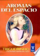 Aromas del espacio / Aromas of space