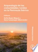 Arqueología de las comunidades rurales en la Península Ibérica