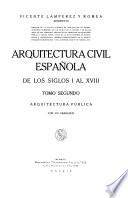 Arquitectura civil española de los siglos I al XVIII.: Arquitectura pública