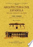 Arquitectura civil española de los siglos I al XVIII