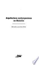 Arquitectura contemporánea en Medellín