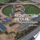 Arquitectura escolar contemporánea en Colombia