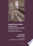 ARQUITECTURA POÉTICA. PRINCIPIOS Y FINES. UNA TEORÍA DEL PROYECTO POÉTICO