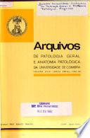 Arquivos de patologia geral e anatomia patológica da Universidade de Coimbra
