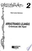 Arrastrando lejanías