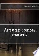 Arrastrate Sombra Arrastrate