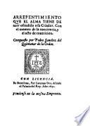 Arrepentimiento qve al almatiene de auer ofendido a su Criador