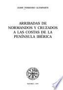 Arribadas de normandos y cruzados a las costas de la Península Ibérica
