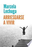 Arriesgarse a vivir