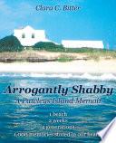 Arrogantly Shabby
