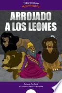 Arrojado a los leones