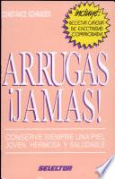 Arrugas, jamas / Wrinkles, never