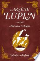 Arsène Lupin, caballero ladrón