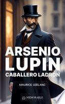 Arsenio Lupín, caballero ladrón