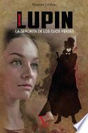 Arsenio Lupin y la señorita de los ojos verdes