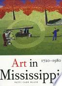 Art in Mississippi, 1720-1980