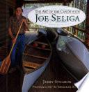 Art of the Canoe with Joe Seliga