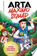Arta Máximo Squad 2 - Misterio en el maldito campamento