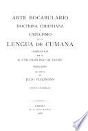 Arte, bocabulario, doctrina cristiana y catecismo de la lengua de Cumaná