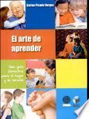 ARTE DE APRENDER, EL. Una guía formativa para el hogar y la escuela