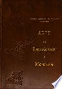 Arte de Ballesteria y Monteria
