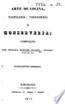 Arte de Cozina, Pasteleria, Vizcocheria, y Conserveria. MS. note by R. Ford
