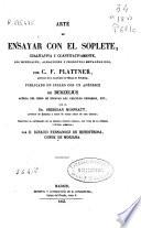 Arte de ensayar con el soplete, cualitativa y cuantitativamente, los minerales, aleaciones y productos metalúrgicos