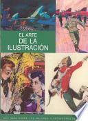Arte de La Ilustracion: The Illustration Handbook