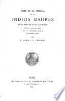Arte de la lengua de los Indios Baures de la provincia de los Moxos conforme al manuscrito original del P. Antonio Magio s. J. por L.[ucien[ Adam y C. Leclerc