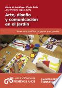 Arte, diseño y comunicación en el jardín