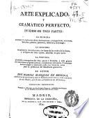 Arte explicado, y gramático perfecto
