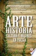 Arte, historia, cultura y valores... en poesía