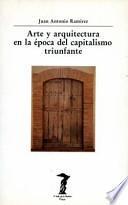 Arte y arquitectura en la época del capitalismo triunfante