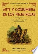 ARTE Y COSTUMBRES DE LOS PIELES ROJAS