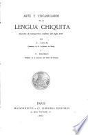 Arte y vocabulario de la lengua Chiquita con algunos textos traducidos y explicados