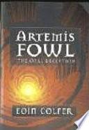Artemis Fowl: Opal Deception, The (International edition)