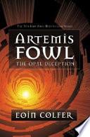 Artemis Fowl The Opal Deception (Mass market edition)