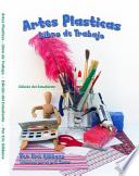 Artes Plasticas - Libro de Trabajo - Edición del Estudiante