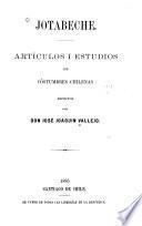 Artículos i estudios de costumbres chilenas