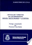 Artículos y ensayos en los semanarios España, Nuevo Mundo y La Esfera
