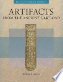 Artifacts from the Ancient Silk Road