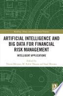 Artificial Intelligence and Big Data for Financial Risk Management
