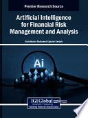 Artificial Intelligence for Financial Risk Management and Analysis