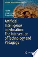 Artificial Intelligence in Education: The Intersection of Technology and Pedagogy