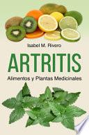 ARTRITIS. Alimentos y Plantas Medicinales