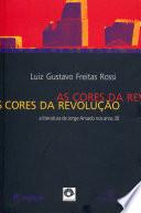 As cores da revolução