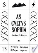 AS CVLTVS SOPHIA