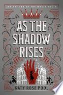 As the Shadow Rises
